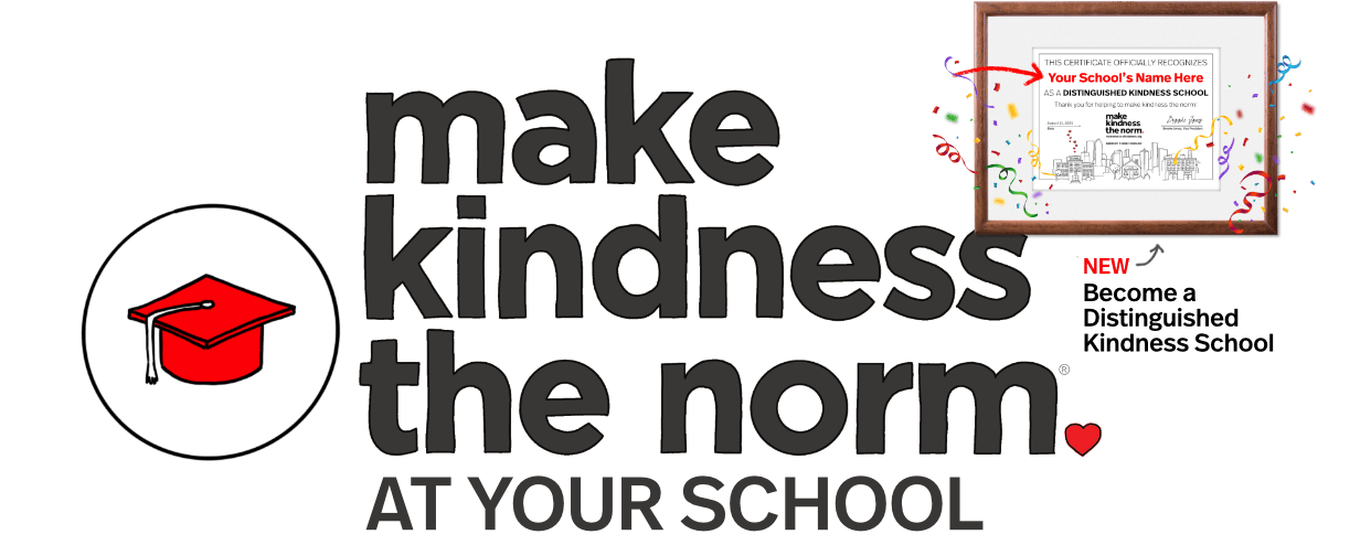 Make Kindness the Norm at School
