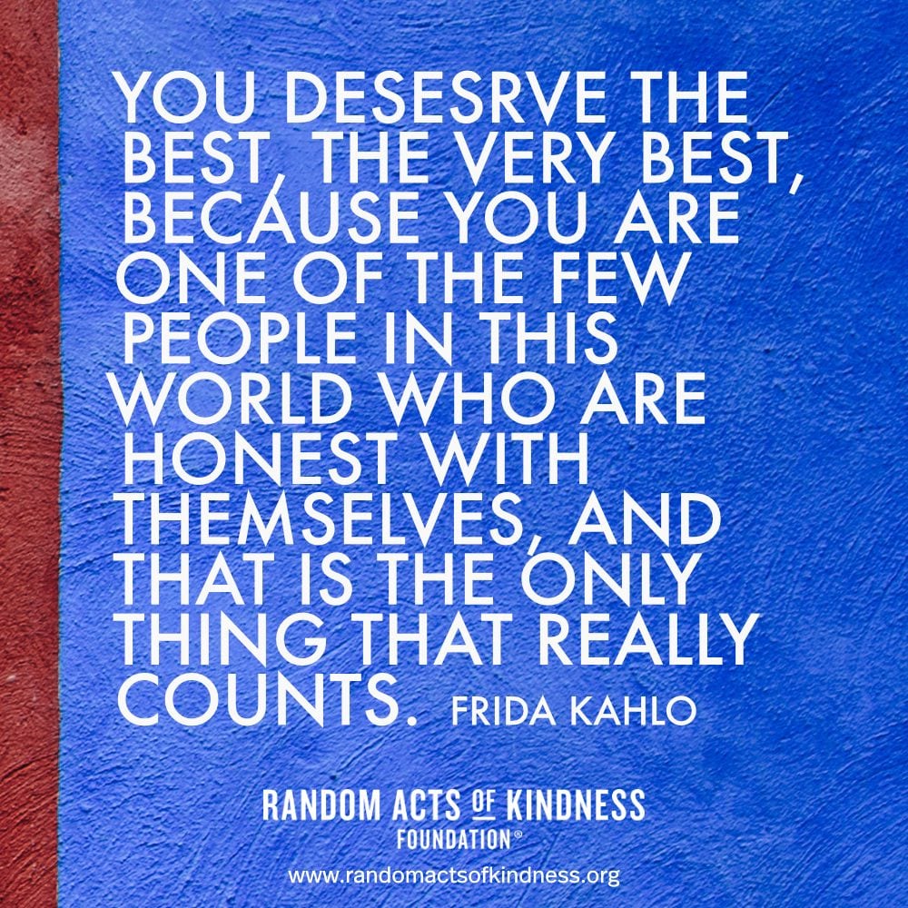 Ask yourself - are you always honest with yourself?