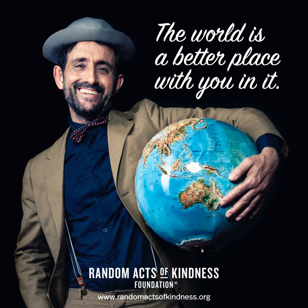 The world is a better place with you in it. —Brooke