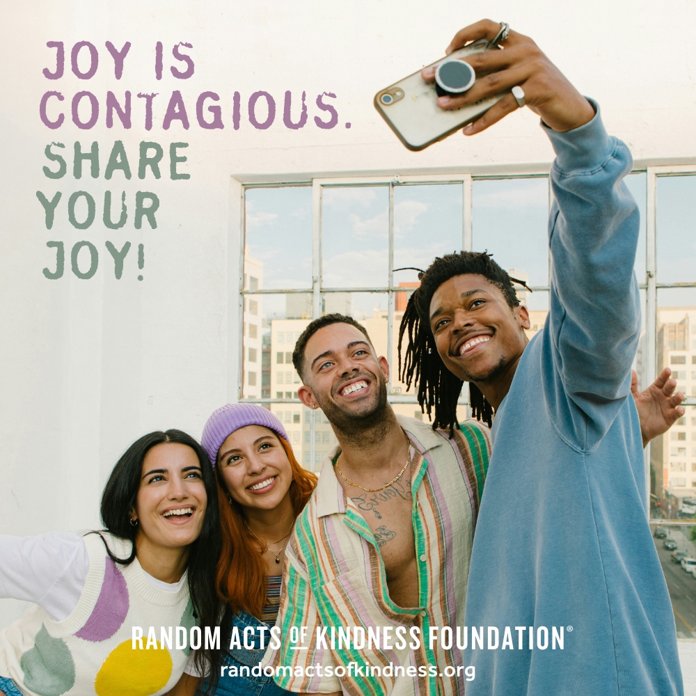 Joy is contagious. Share your joy! —Brooke