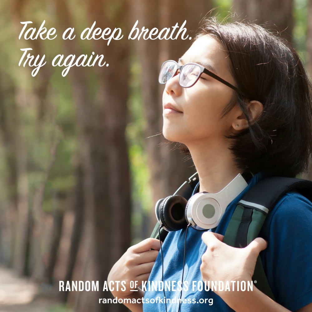 Take a deep breath. Try again. —Brooke