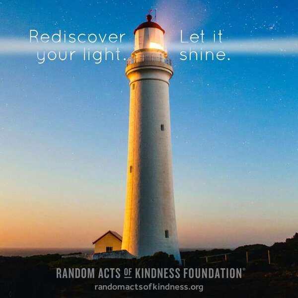 Rediscover your light. Let it shine. —Brooke