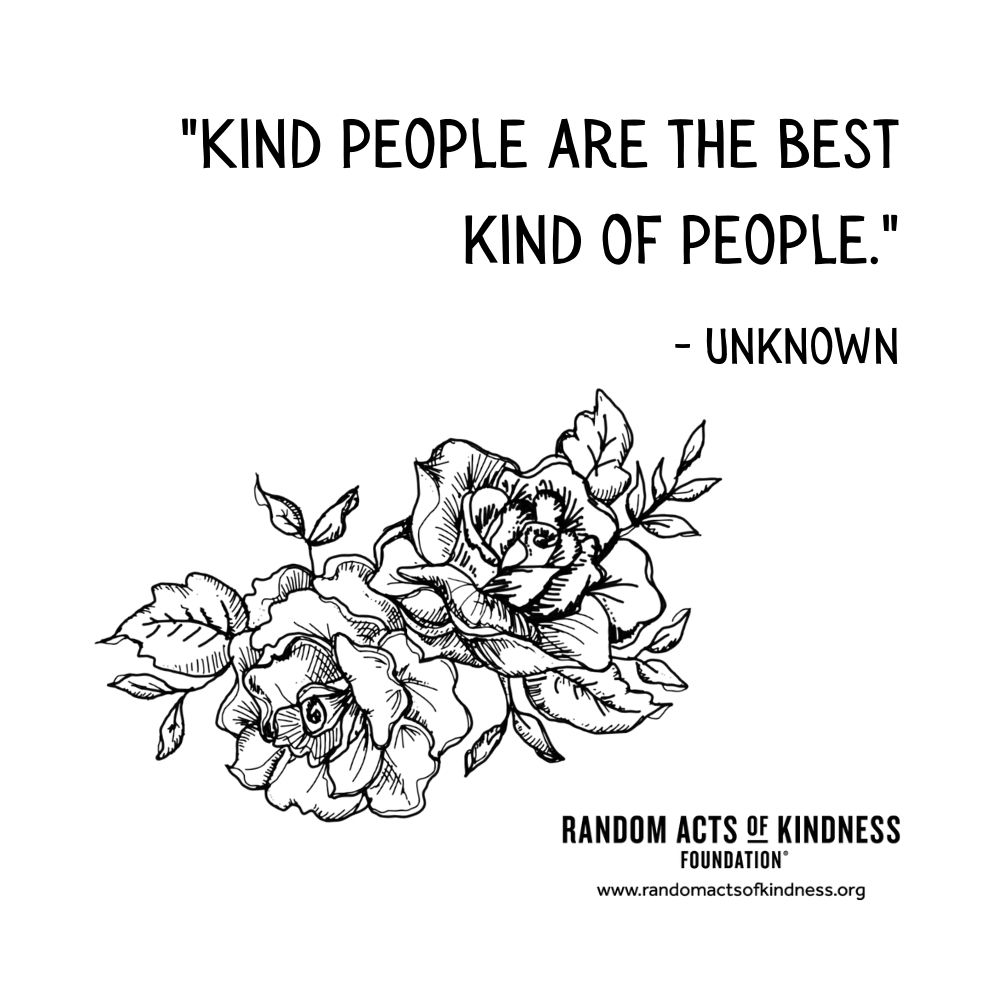 Quotation: Kind people are the best kind of people. Unknown